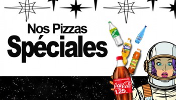 Nos PIZZAS SPECIALES